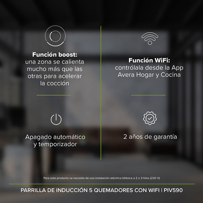 Funciones de la parrilla de inducción: boost calienta más una zona para acelerar la cocción, WiFi controla la parrilla desde la app de Avera, apagado automático y temporizador.